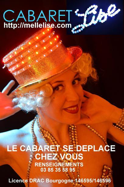 Le vrai cabaret,comédienne chanteuse,magicien,fakir,danseuses